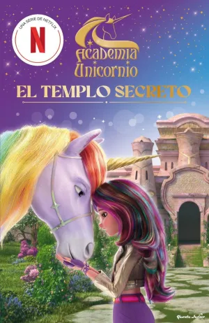 ACADEMIA UNICORNIO - EL TEMPLO SECRETO