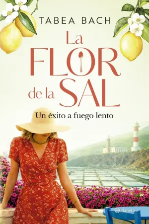 LA FLOR DE LA SAL. UN EXITO A FUEGO LENTO