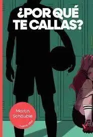 ¿POR QUE TE CALLAS? NUEVE ALAS